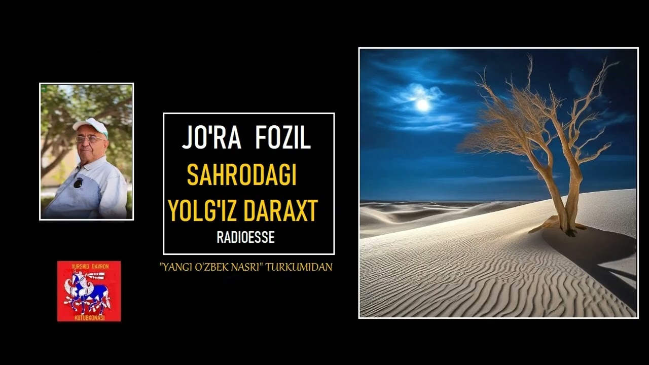 Sahrodagi yolg‘iz daraxt. Radioesse. 