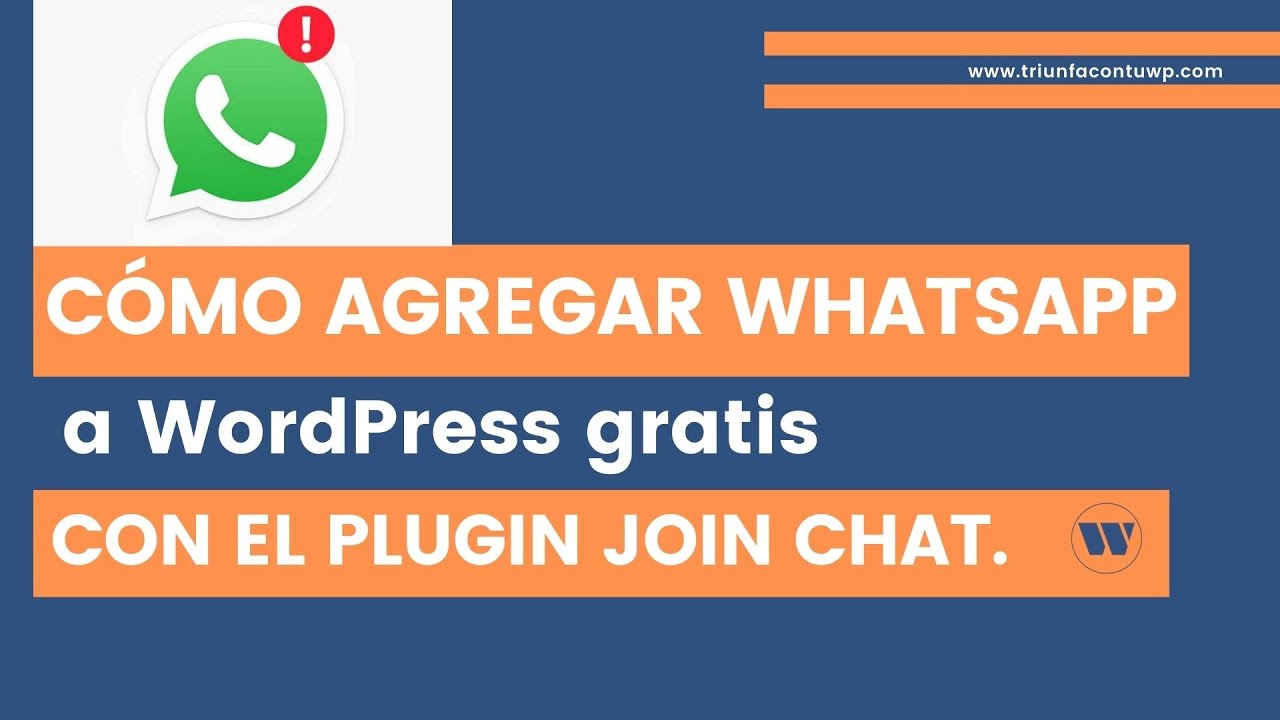 ▶ Cómo agregar Whatsapp a WordPress gratis [CON JOIN CHAT] 💬