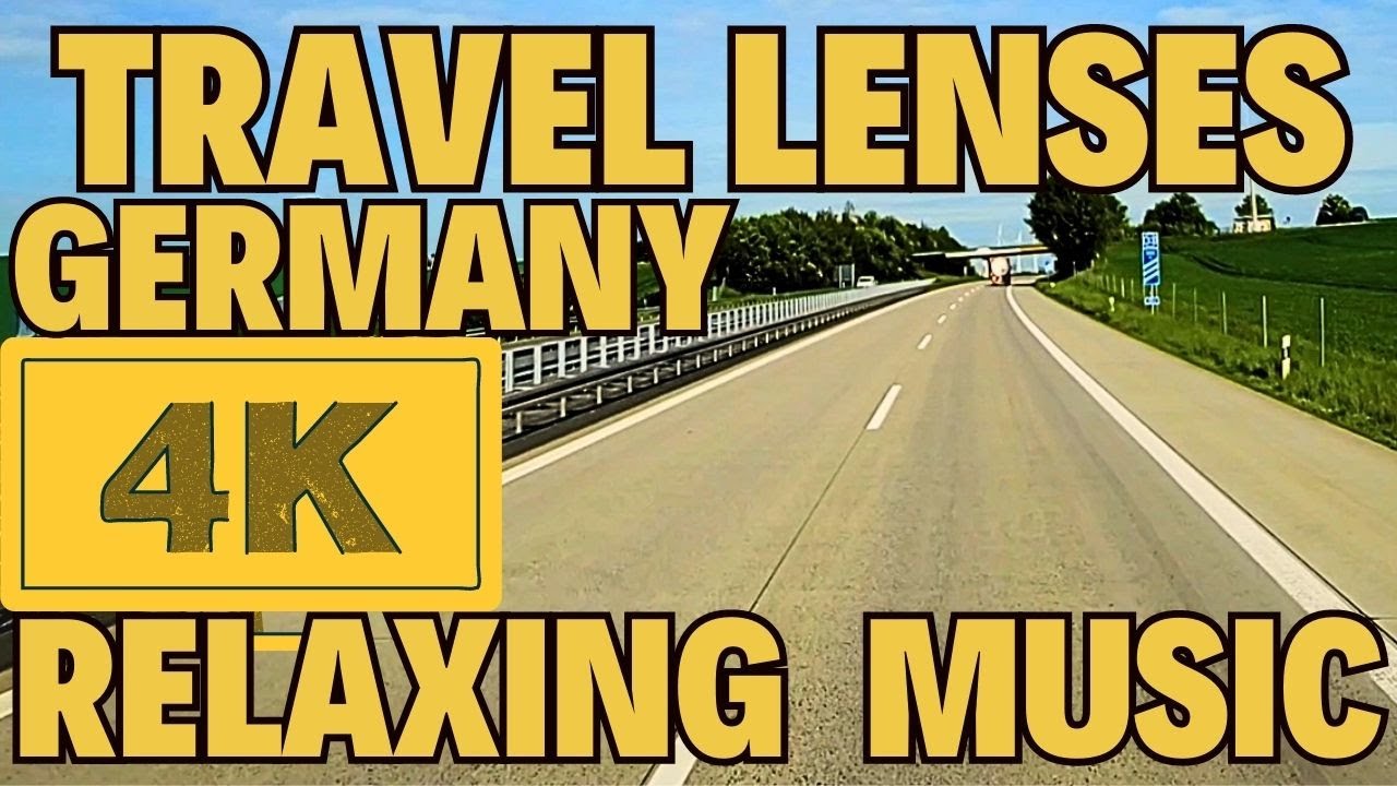 [Travel Lenses] - Journey on German Roads Relaxation and Harmony