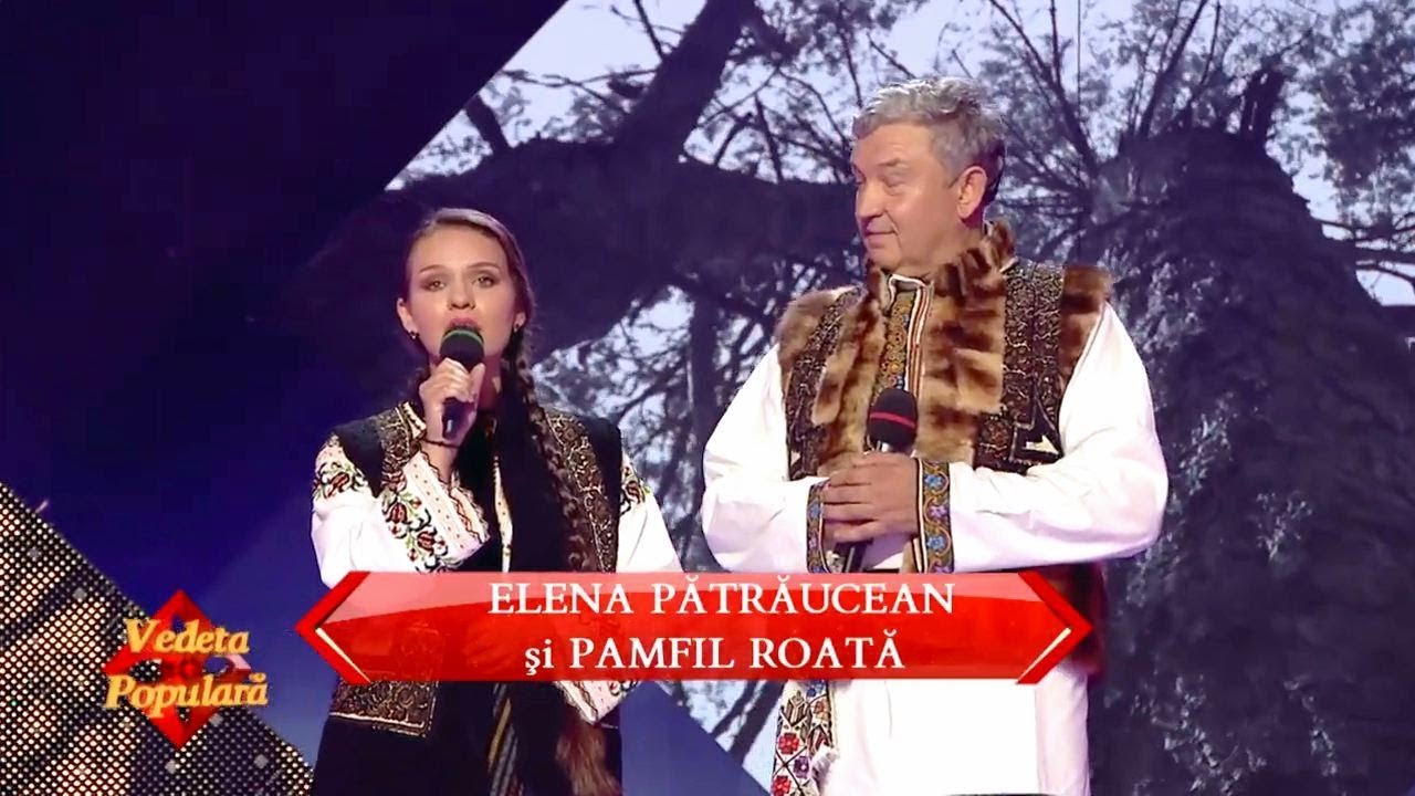 Elena Pătrăucean şi Pamfil Roată – Bate toaca, cântă cucul (#VedetaPopulară)