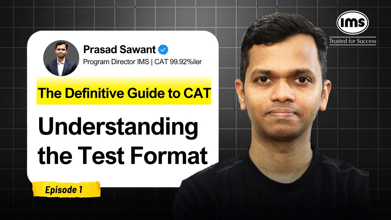EP1 The Definitive Guide to CAT: Pattern, Syllabus & Understanding Test Format | Prasad Sawant