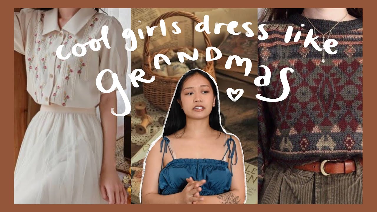 How to Build a GRANDPARENTCORE Wardrobe (grandmacore/grandpacore)