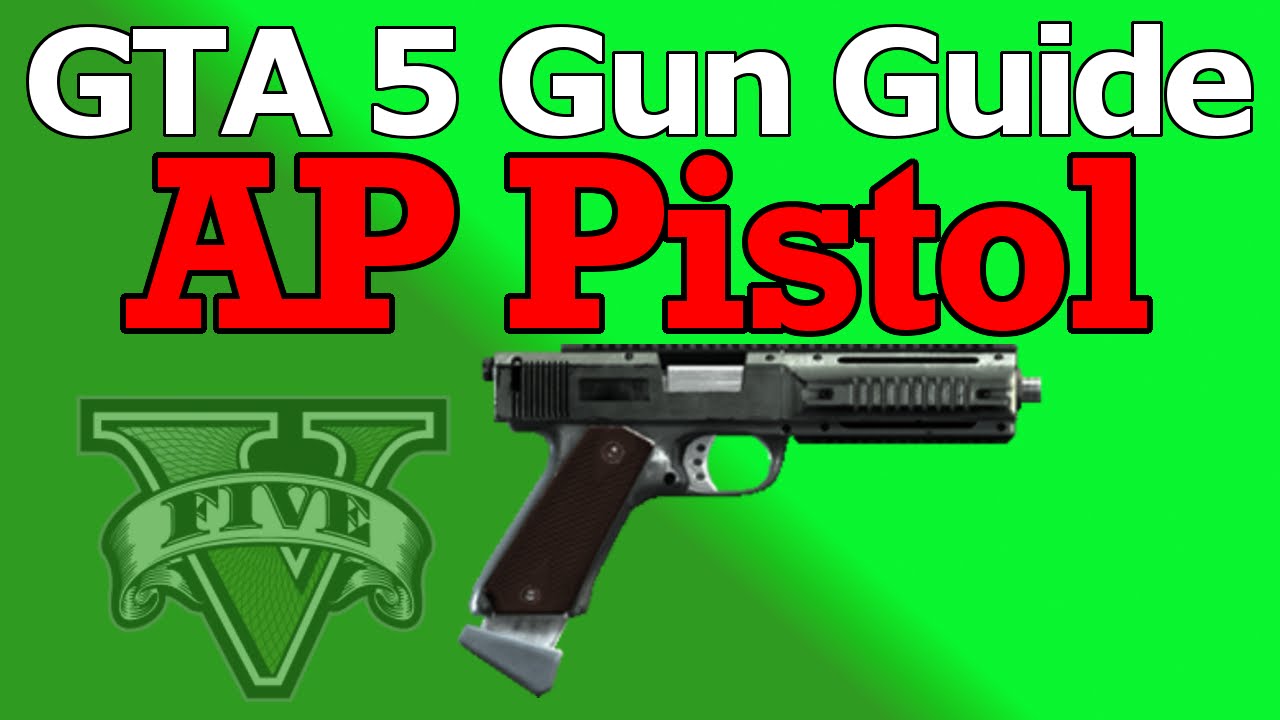 GTA 5 Gun Guide: AP Pistol (Review, Stats, & How To Unlock)