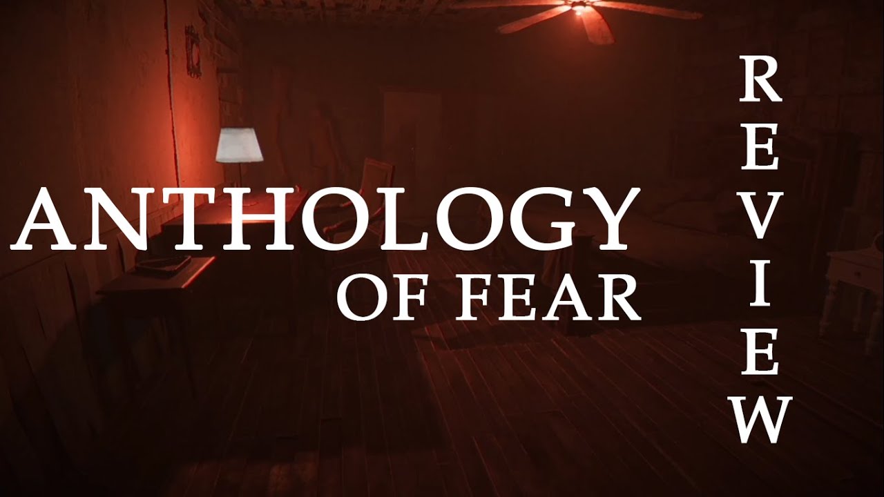 Anthology of fear Game Review