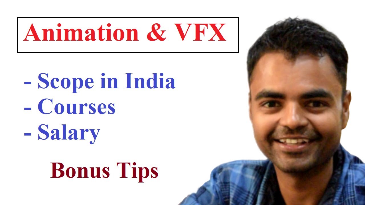 Animation & VFX Scope in India, Courses, Salary, Difference Between VFX and SFX