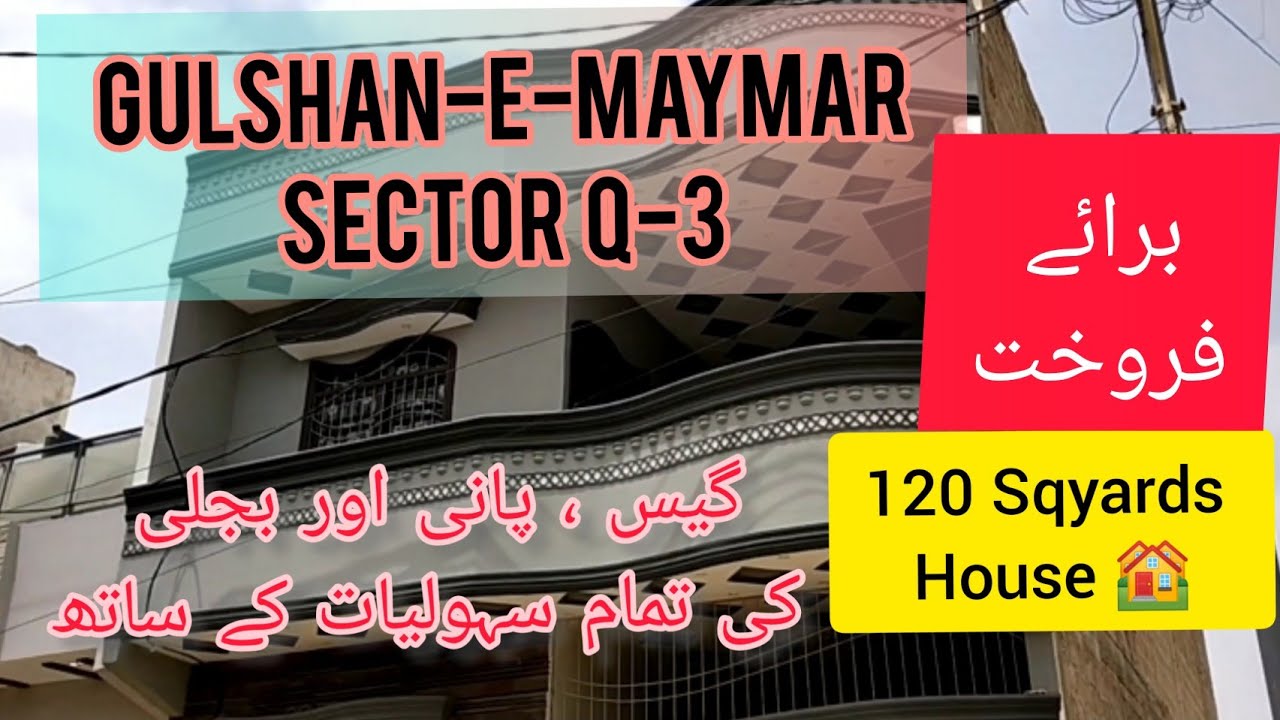 120 Sqyards House For Sale | Gulshan-e-Maymar Sector Q-3 | 24*45 House 🏠