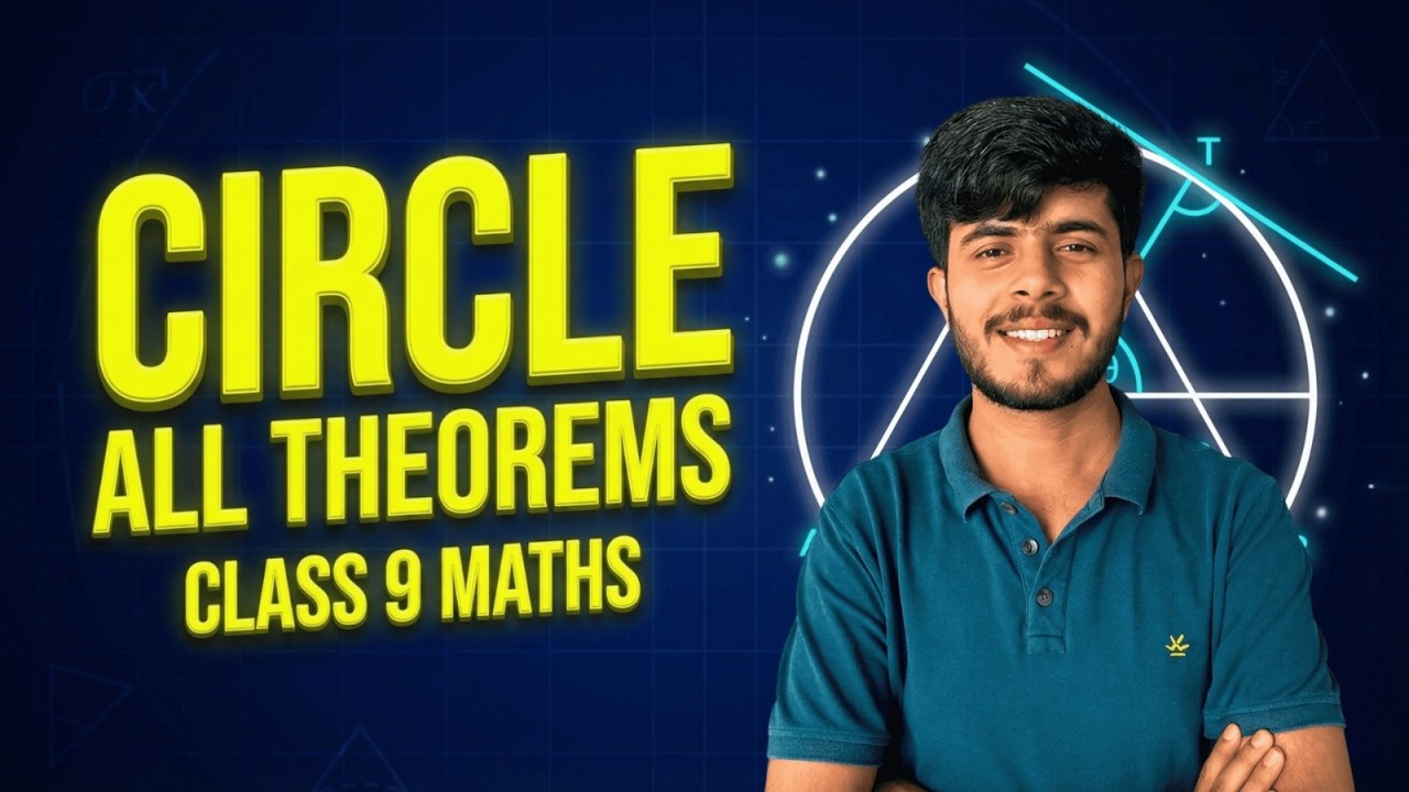 Circles Class 9 Chapter 9 | All Theorems Explained | NCERT Maths