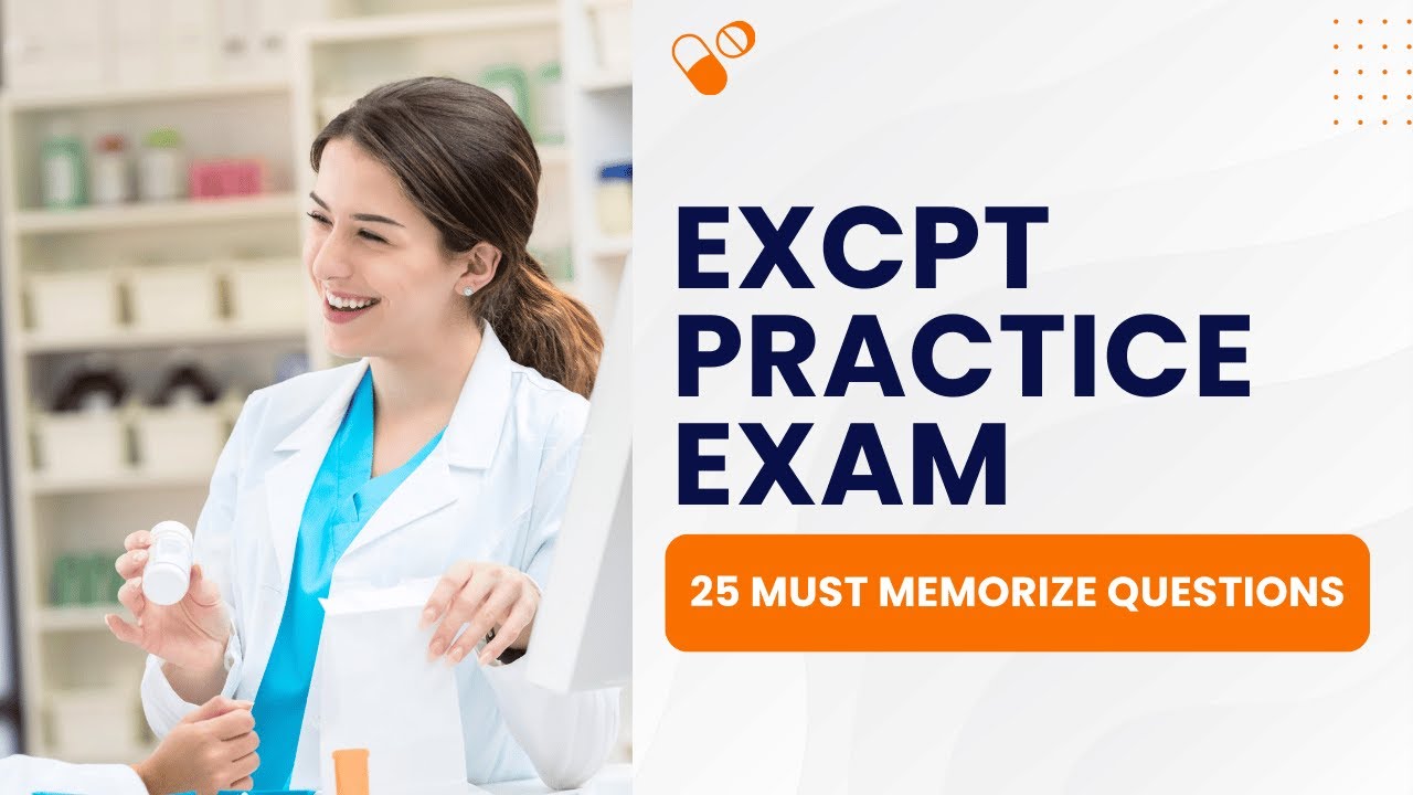 ExCPT Practice Exam - Pharmacy Technicians Mock Test & Review (25 Must Memorize Questions)