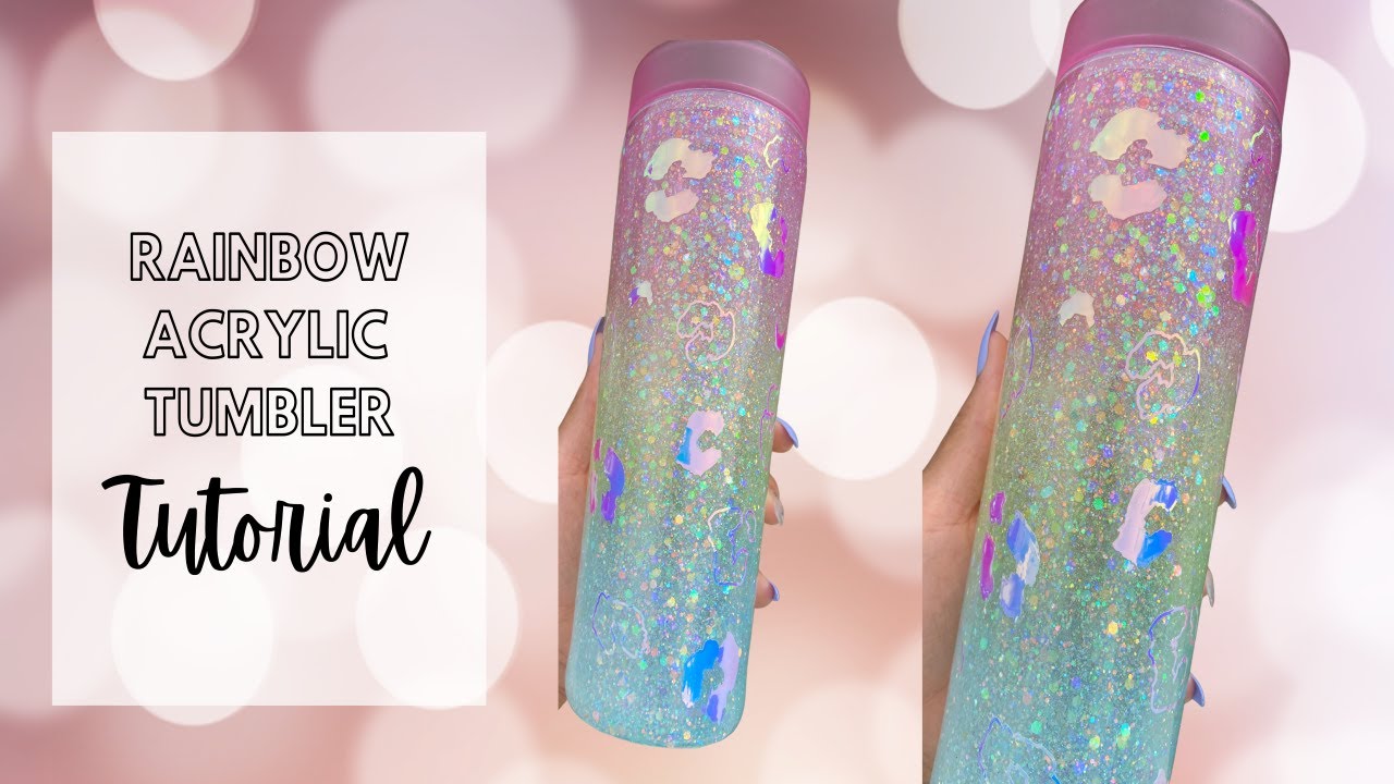 Rainbow Acrylic tumbler tutorial BEGINNER FRIENDLY!