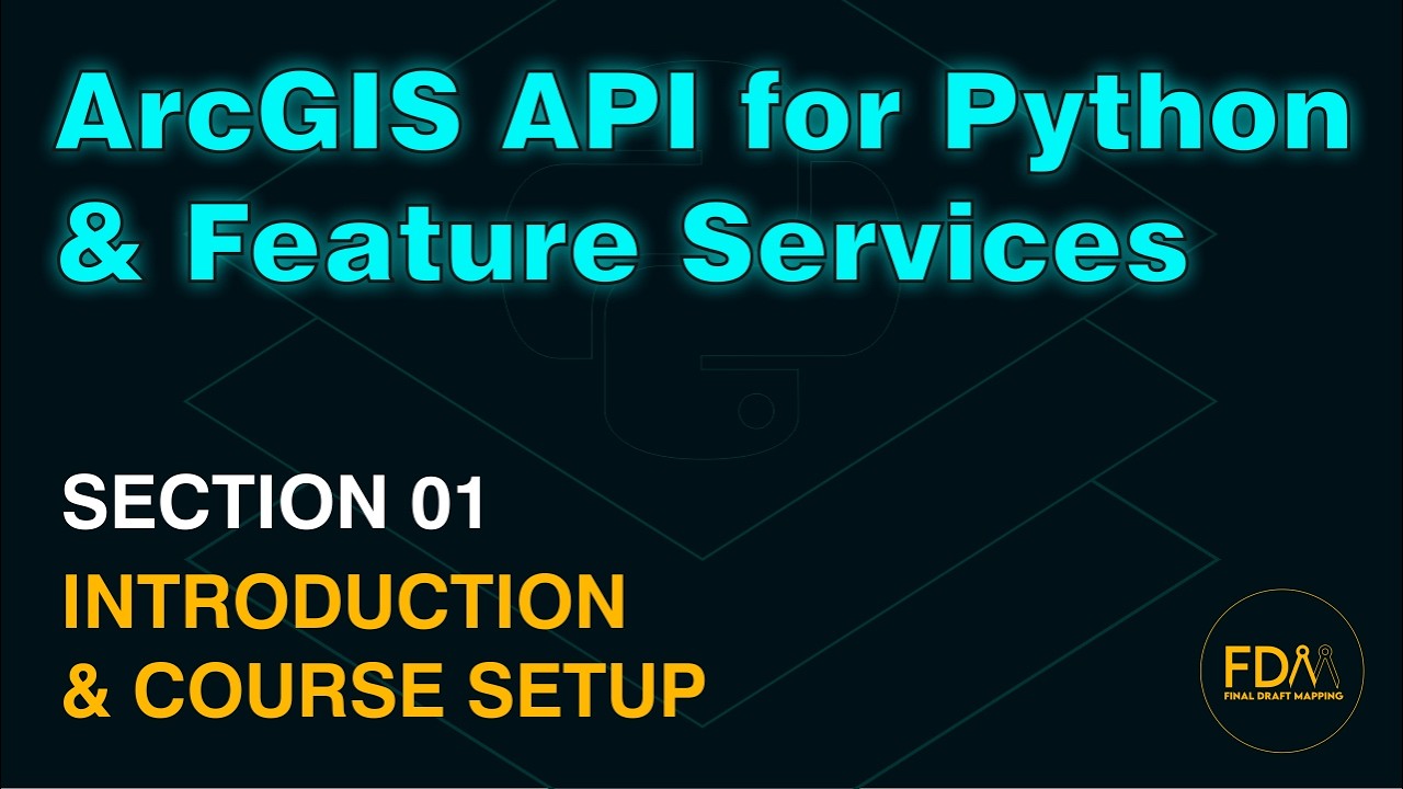 Automate ArcGIS Online Feature Service Workflows with the ArcGIS API for Python | Course Setup