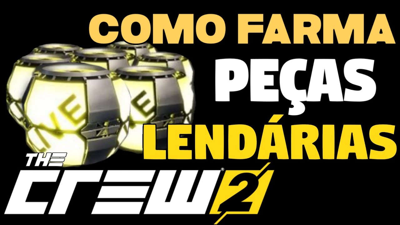 THE CREW 2 | COMO CONSEGUIR PEÇAS LENDÁRIAS