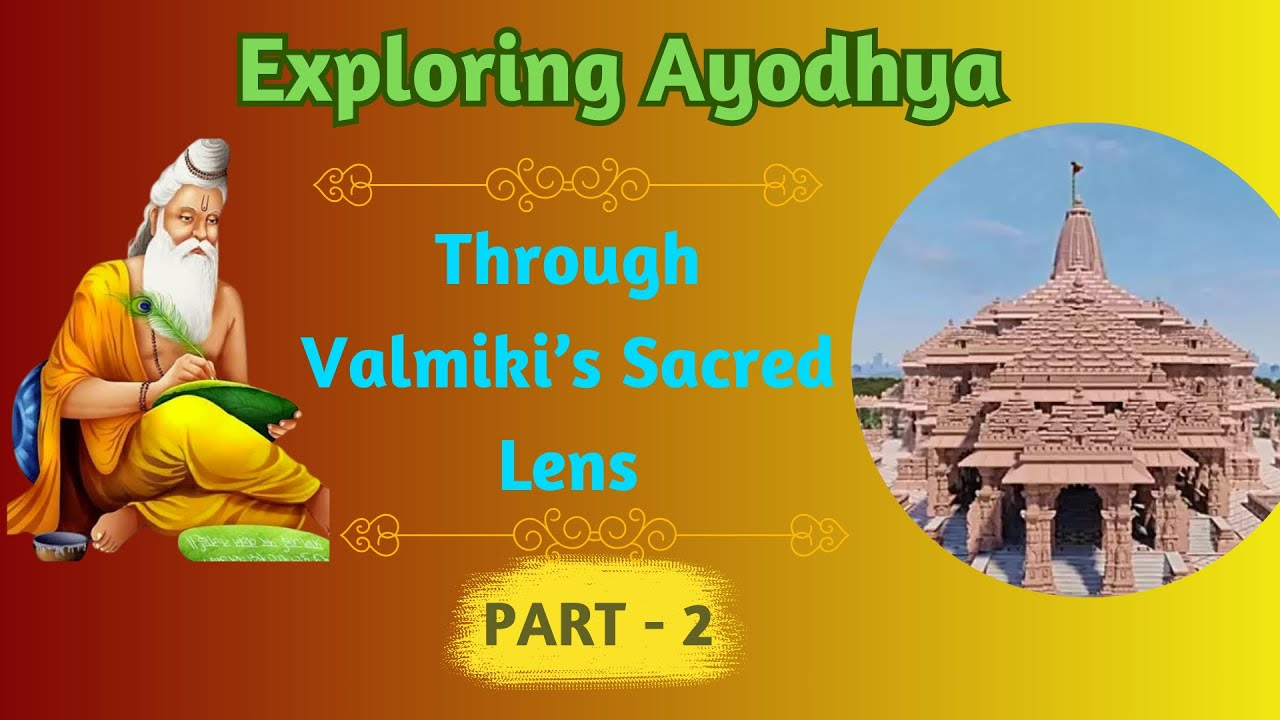 Description of Ayodhya in Valmiki Ramayanam -  Part 2 | Ayodhya Ram Mandir