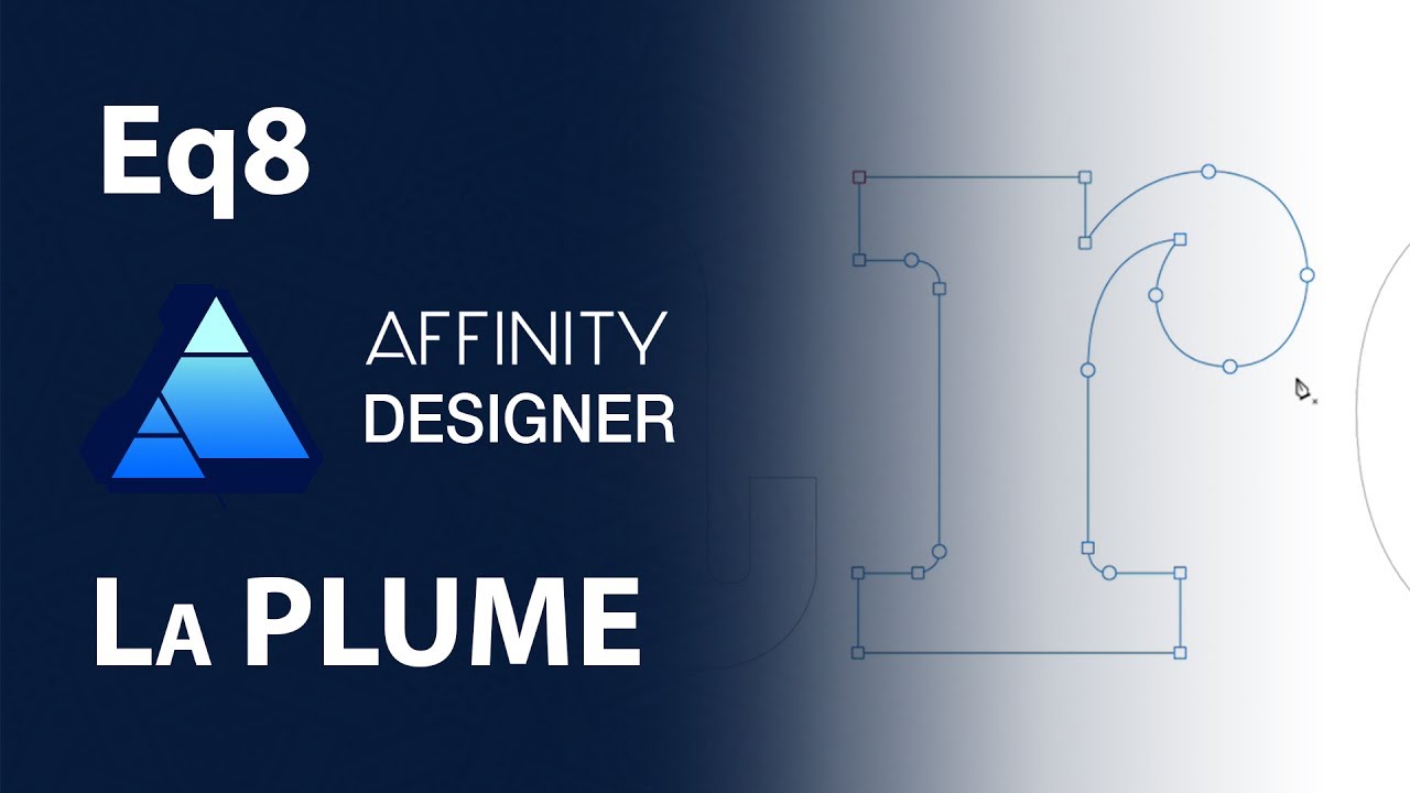 AFFINITY DESIGNER : La Plume par la typographie - Easy Quick 8