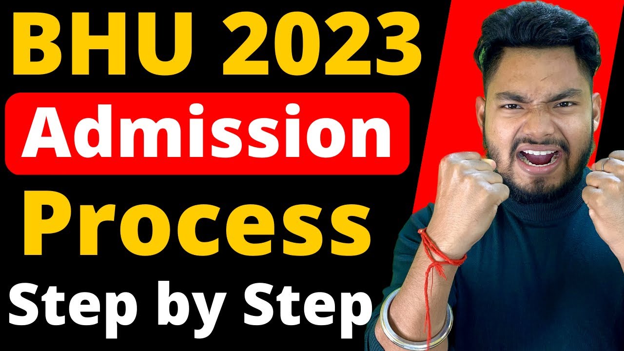 BHU Admission 2023 Process (Step by Step) Explained in Hindi