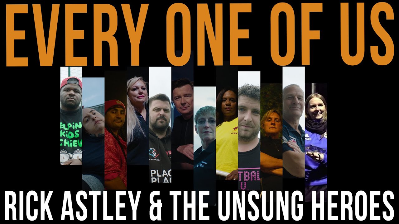 Rick Astley ft.The Unsung Heroes - Every One of Us (Heroes Edit) (Official Music Video)