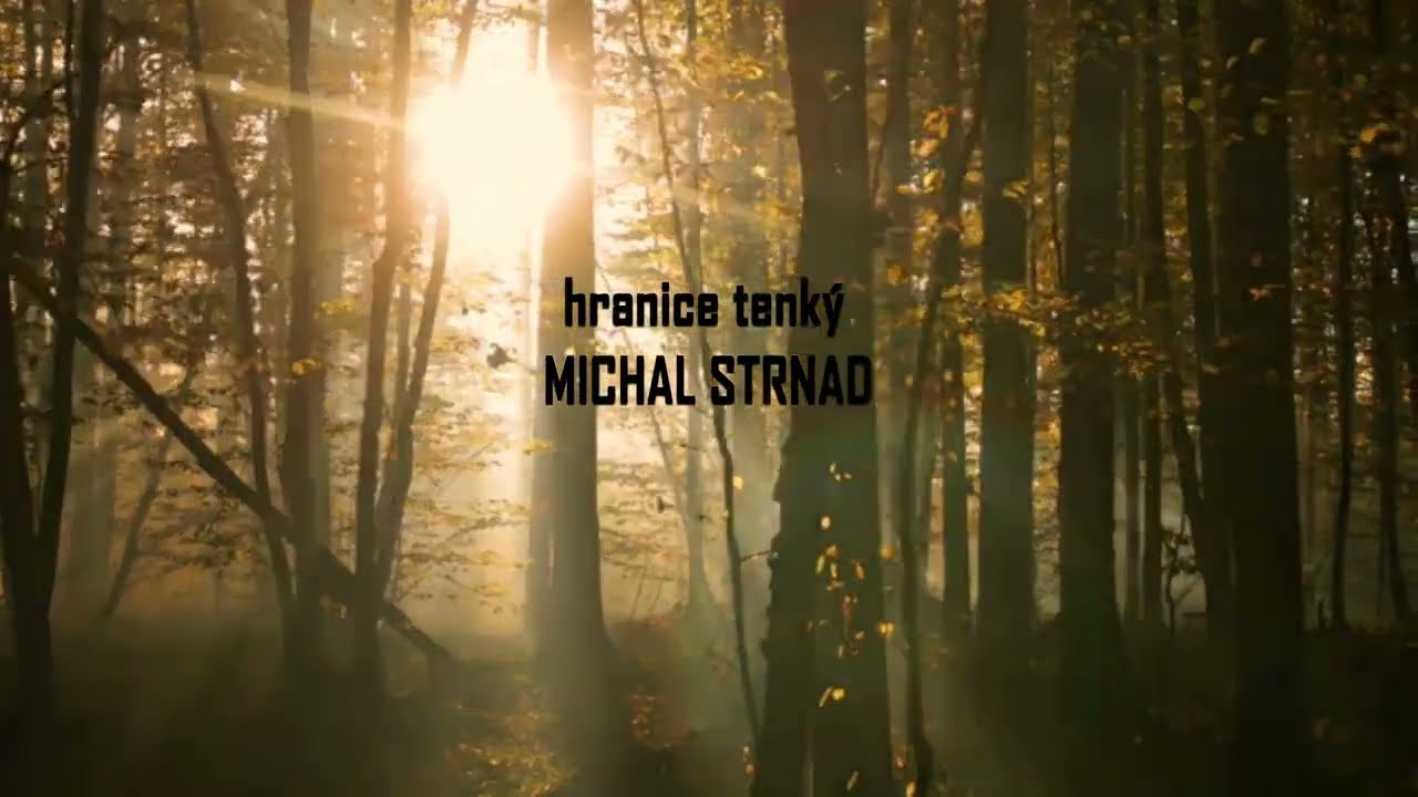 Michal STRNAD - Hranice tenký