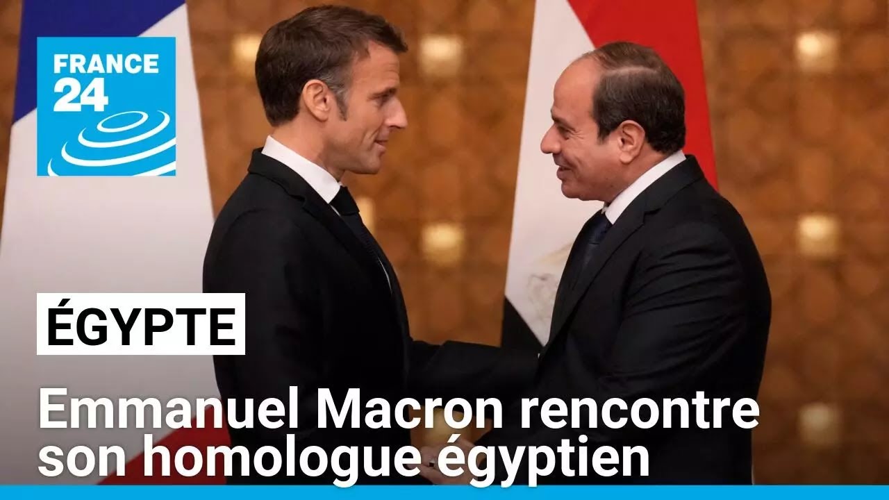 Emmanuel Macron rencontre le président égyptien dès son arrivée au Caire • FRANCE 24