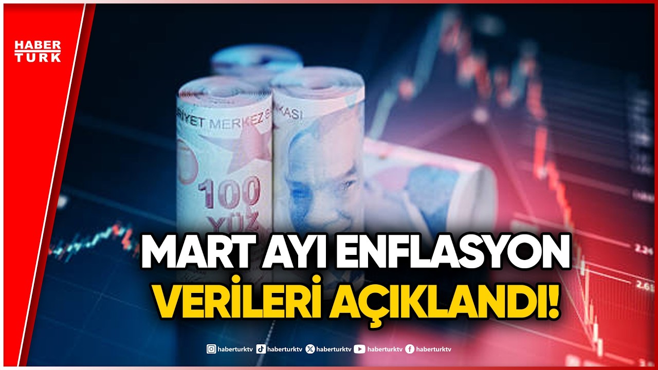 SON DAKİKA: T&Uuml;İK, Mart Ayı Enflasyon Verilerini A&ccedil;ıkladı!