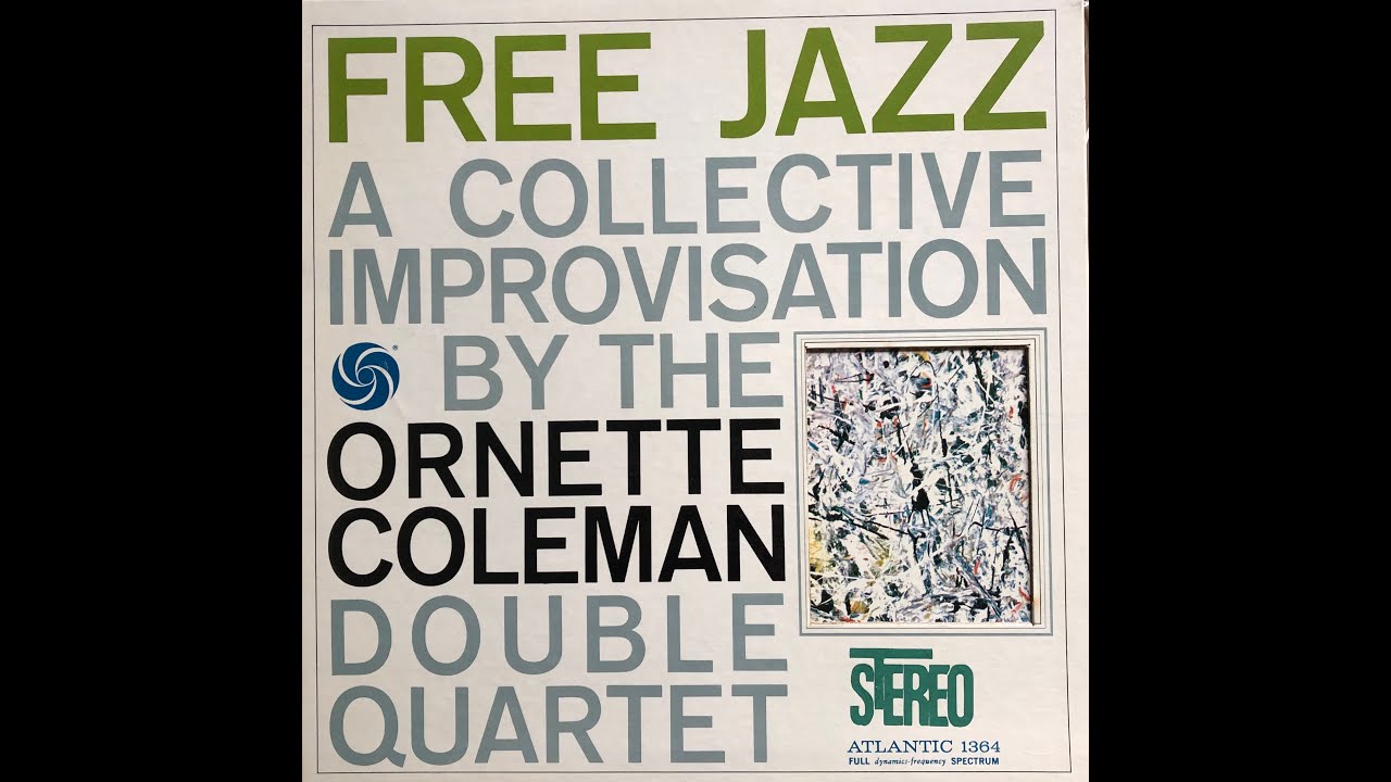 Free Jazz / The Ornette Coleman Double Quartet