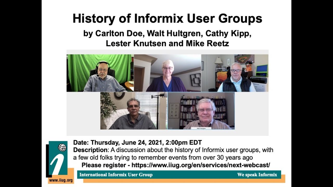 Informix Tech Talks: History of the Informix User Groups - Part 1
