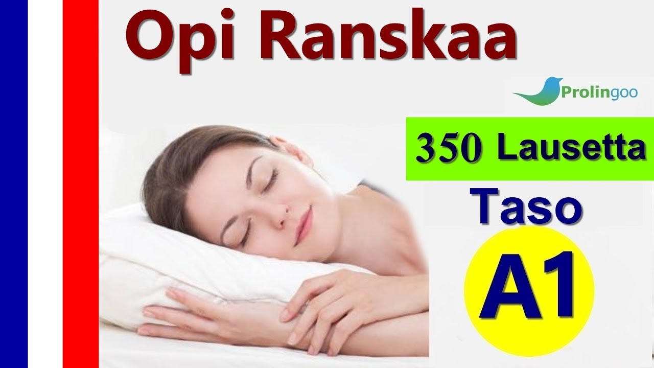 Opi Ranskaa | 350 Lausekkeet Ranskaksi ja suomeksi | #Prolingoo_Finnish