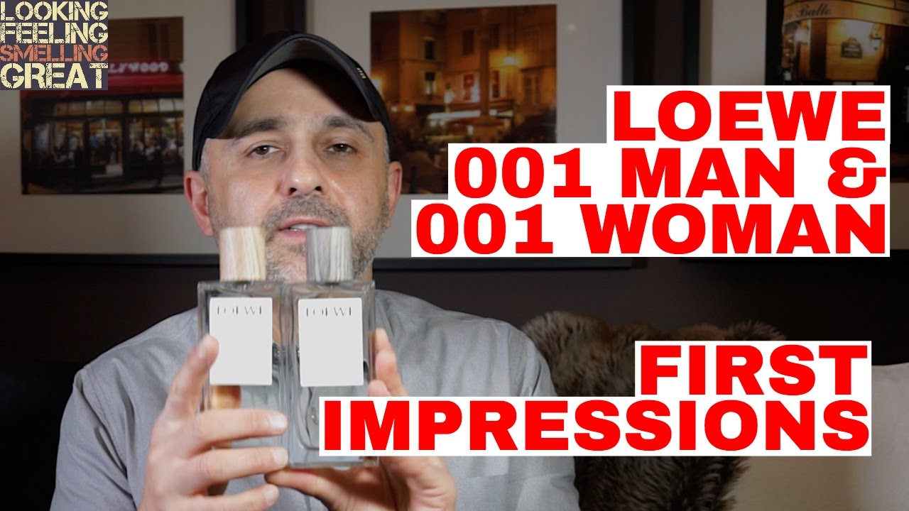 LOEWE 001 Man & 001 Woman First Impressions