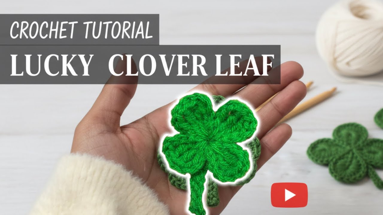 Crochet Clover Leaf Tutorial For Beginners ✨