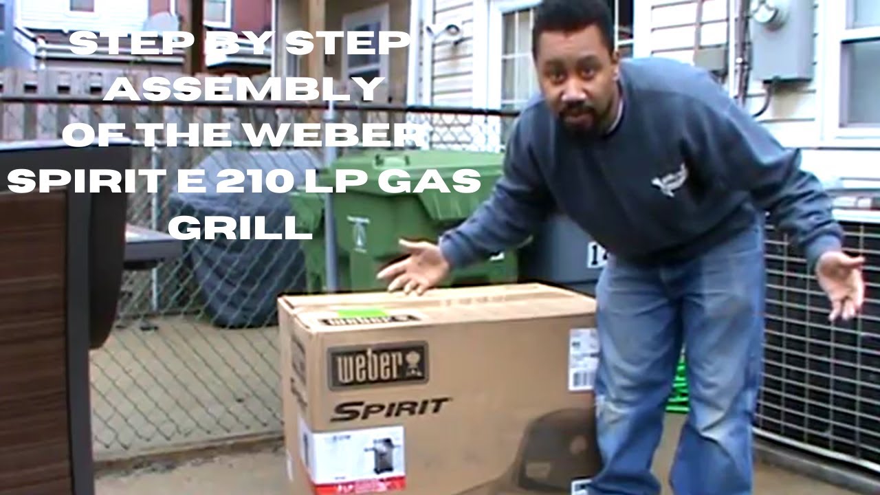 How to assemble the Weber Spirit E 210 lp gas grill