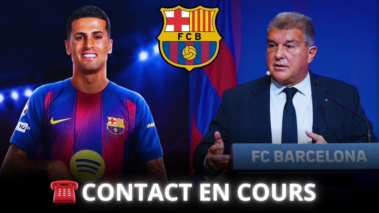 🚨​JOAO CANCELO DE RETOUR AU FC BARCELONE CET HIVER !!! DES CONTACT SONT EN COURS !!!