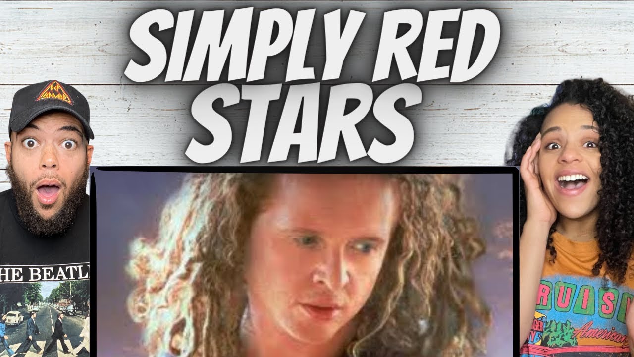 FANTASTIC!| FIRST TIME HEARING Simply Red  - Stars REACTION