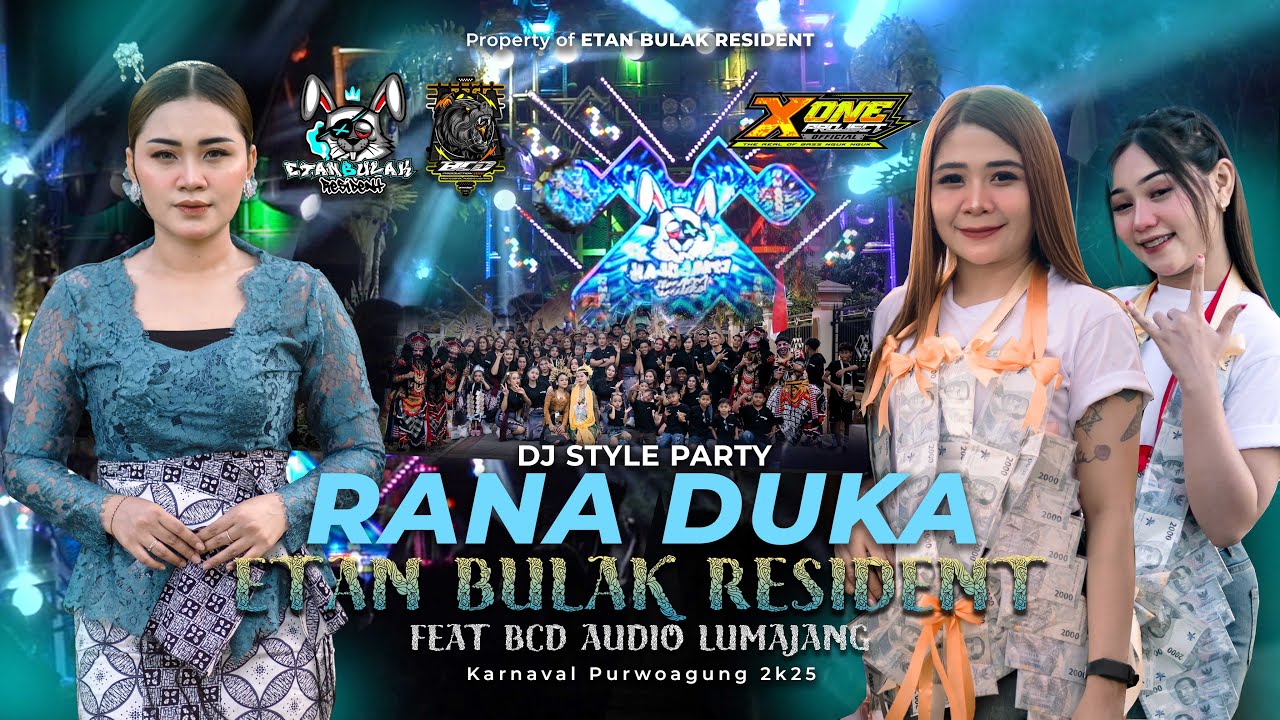 DJ RANA DUKA JINGLE ETAN BULAK RESIDENT FT BCD AUDIO LUMAJANG BY X ONE PROJECT