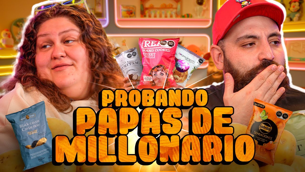 ¿Deberías de...Probar papas de millonarios?