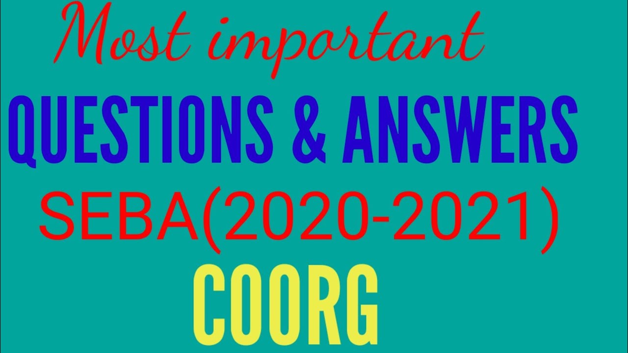COORG # MOST IMPORTANT QUESTIONS &ANSWERS #