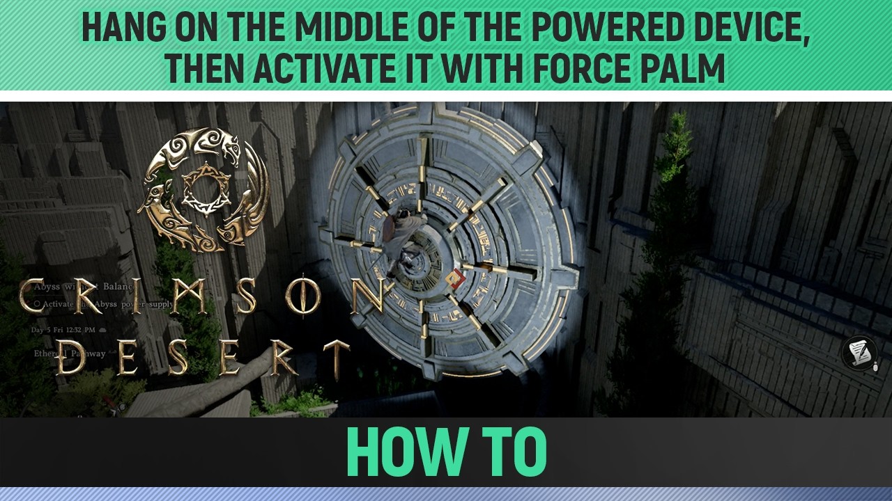 Crimson Desert - Hang on the middle of the powered device, then activate it with Force Palm - How to