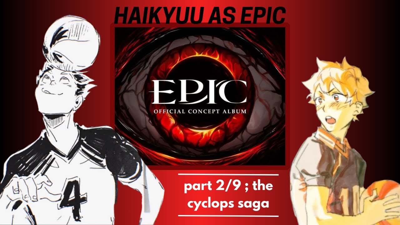 🗡️ ; THE CYCLOPS SAGA | hq!! as epic - 2/9 | haikyuu texts