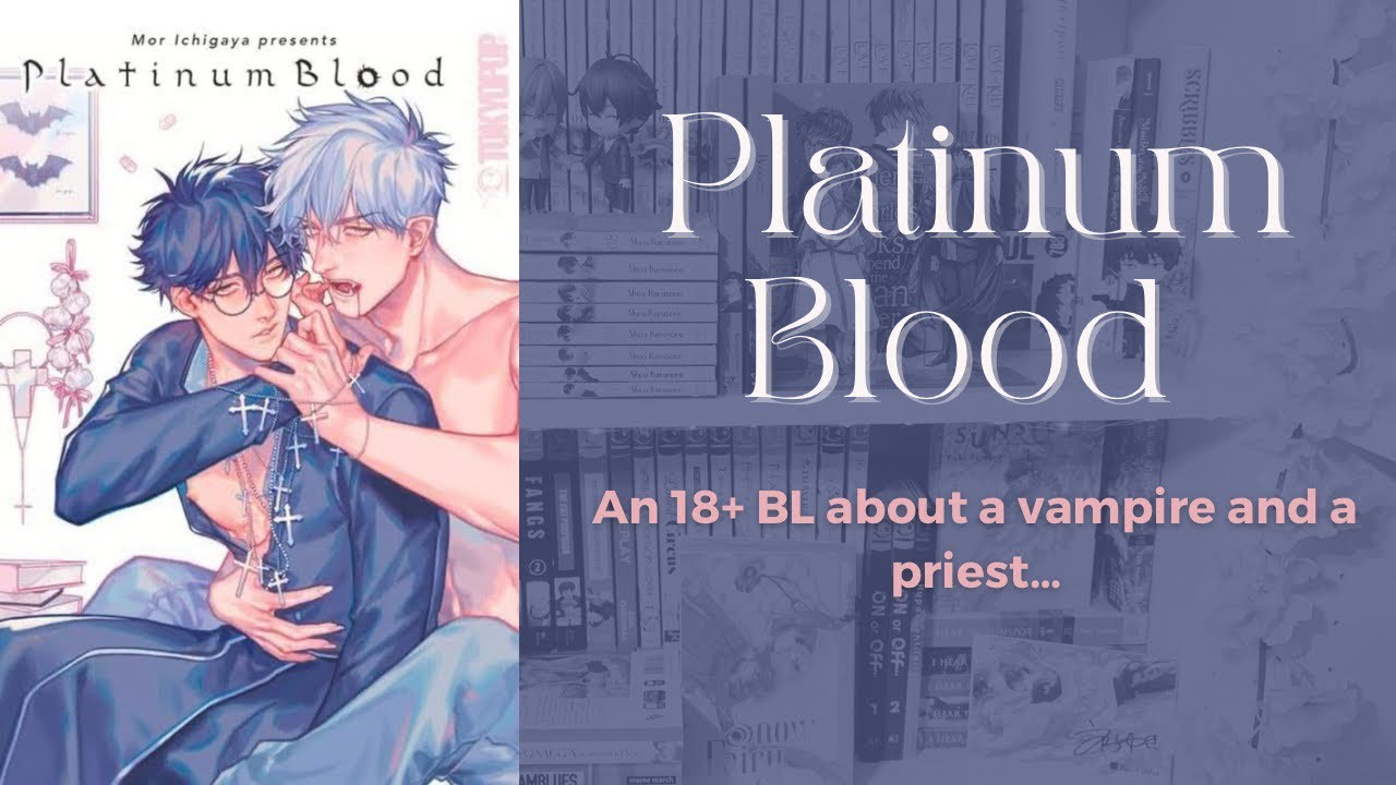 Platinum Blood: BL Vampire Manga Review & Rec
