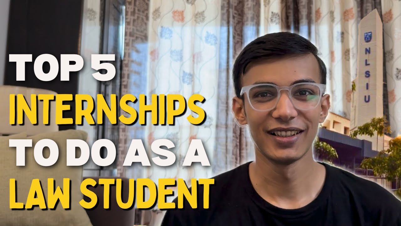 Complete Guide to Legal Internships | Top 5 Internships to do as a Law Student | How to Apply
