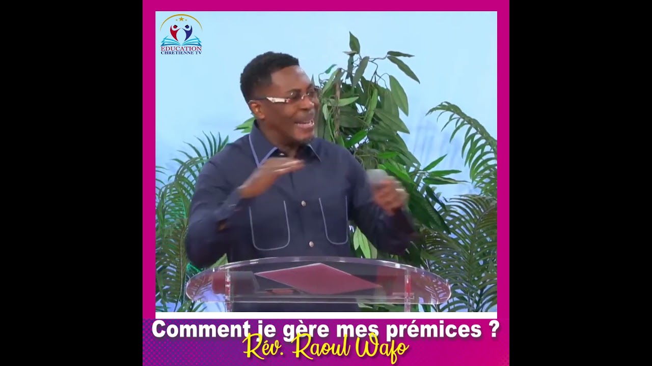 COMMENT JE GERE MES PREMICES POUR PROVOQUER LES FAVEURS DE DIEU ? | R&eacute;v Raoul WAFO