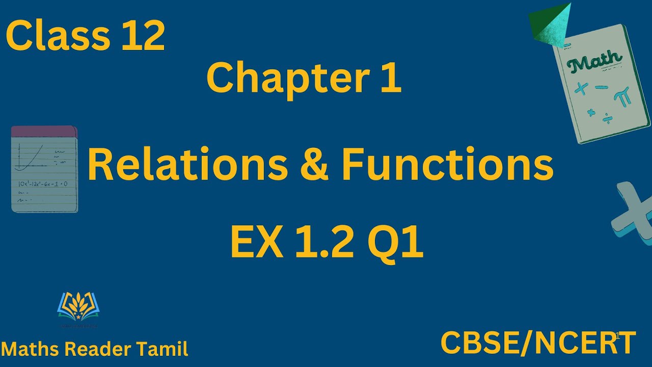 Class 12 Maths EX 1.2 Q1 - Relations and Functions  -  Chapter 1 | CBSE Maths in Tamil | NCERT