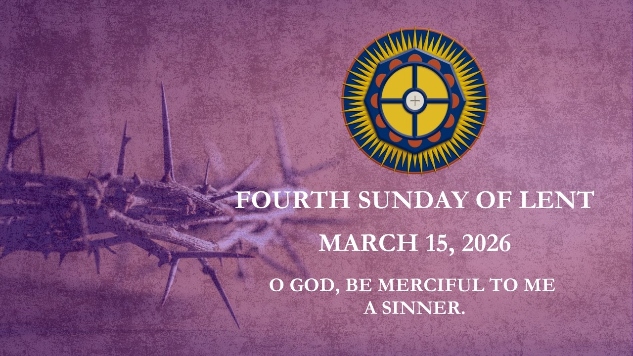 Fourth Sunday of Lent- March 15, 2026
