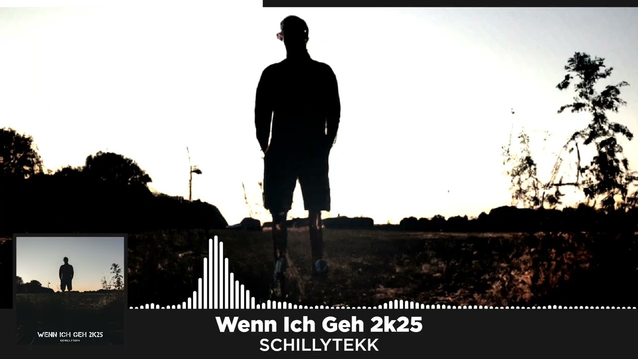 Wenn Ich Geh 2k25