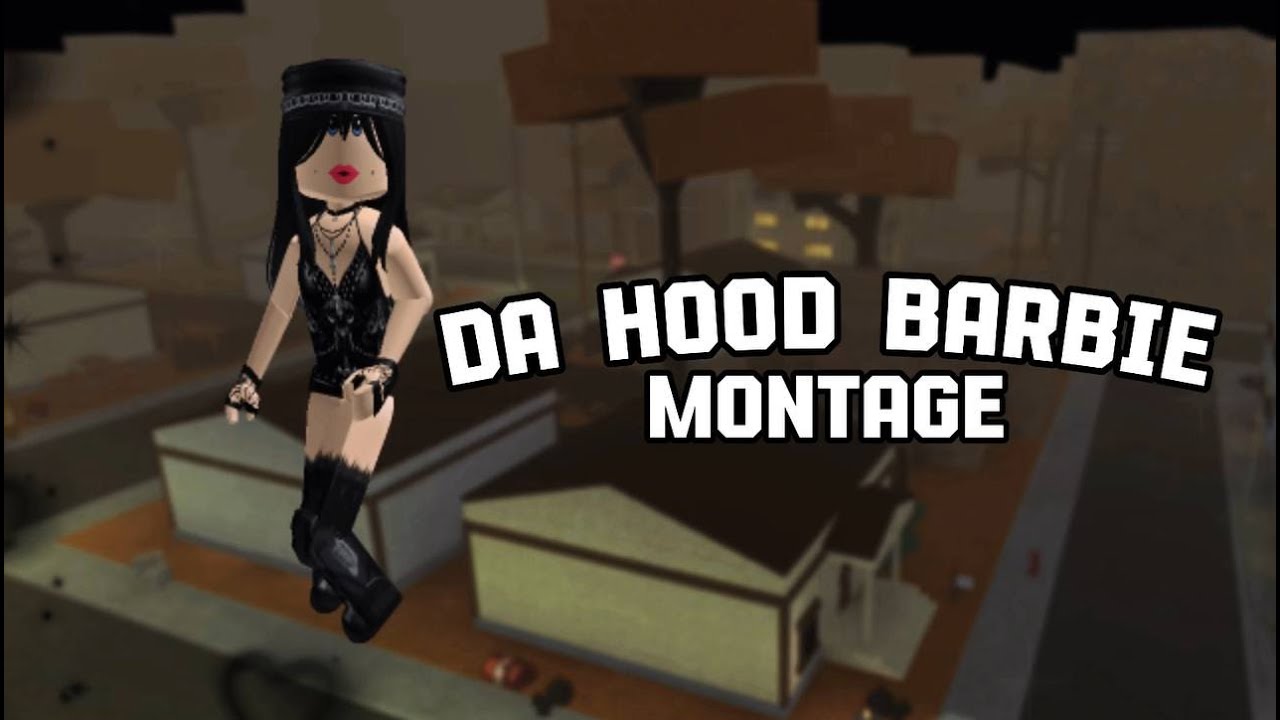 Da Hood Barbie Montage - Roblox
