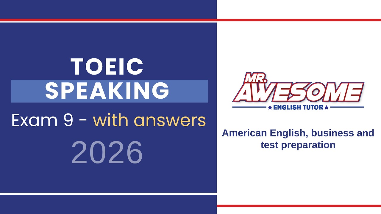 TOEIC Speaking Test 2026 – Practice Test #9 With Answers