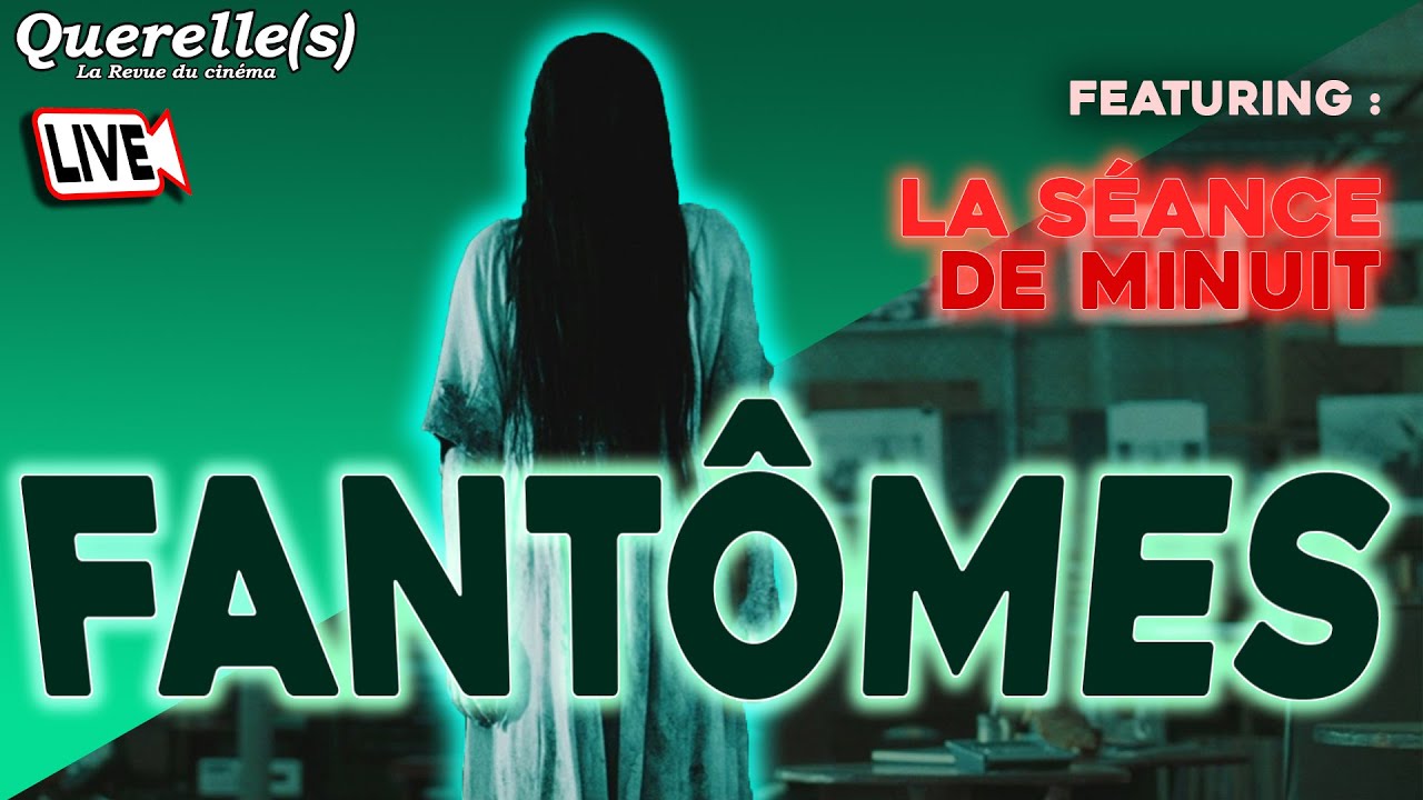 Les Fantômes - Live Feat. La Séance de Minuit