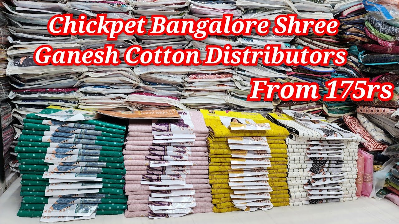 Bangalore chickpet wholesale shree Ganesh cotton dress materials Distributors & Dealers