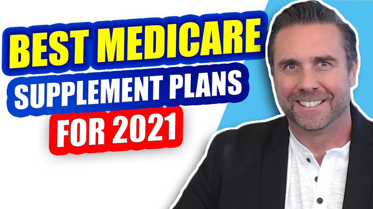 Best Medicare Supplement Plans 2021