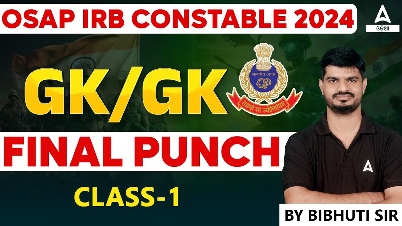 OSAP IRB GK Class 2024 | OSAP IRB GK Questions | Odisha Police Constable GK by Bibhuti Sir