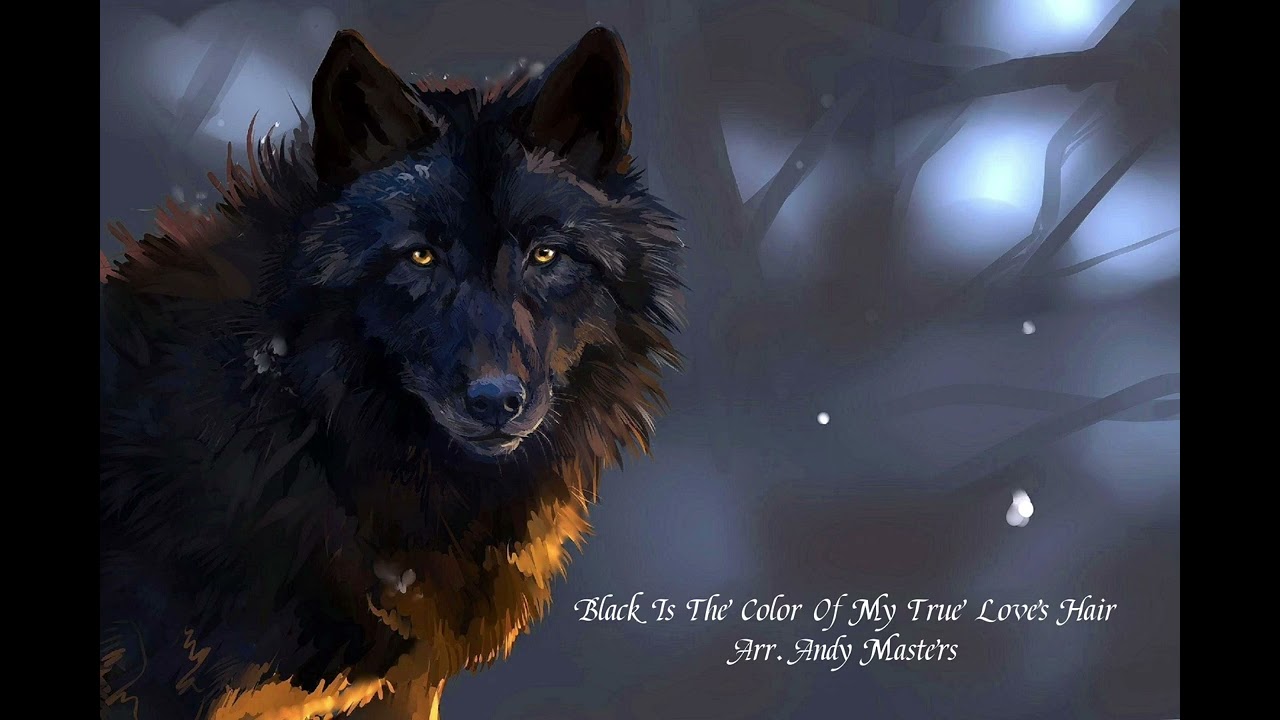 Black Is The Color Of My True Love's Hair - Arr. Andy Masters