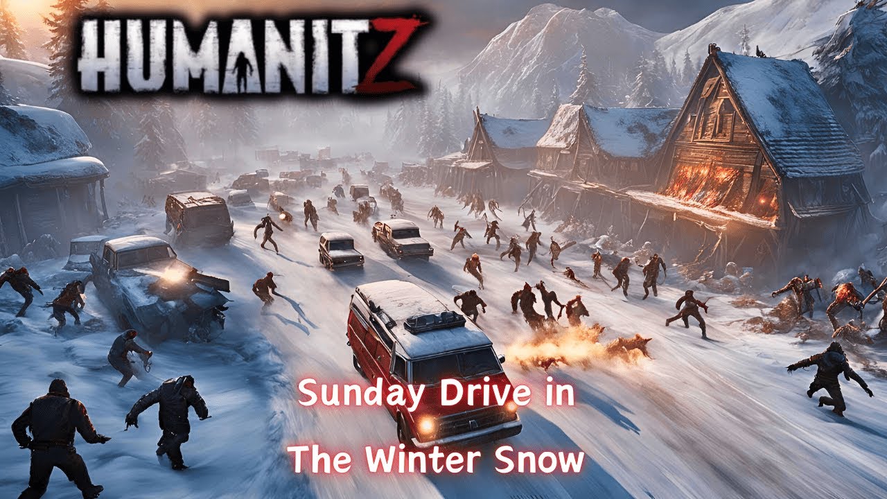Sunday Drive in the Winter Storm. | HumanitZ Gameplay EP54 2024