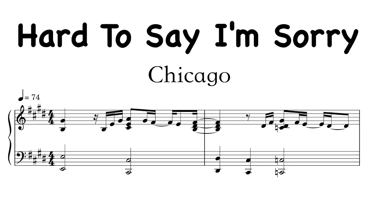 Chicago - Hard To Say I'm Sorry Sheet Music